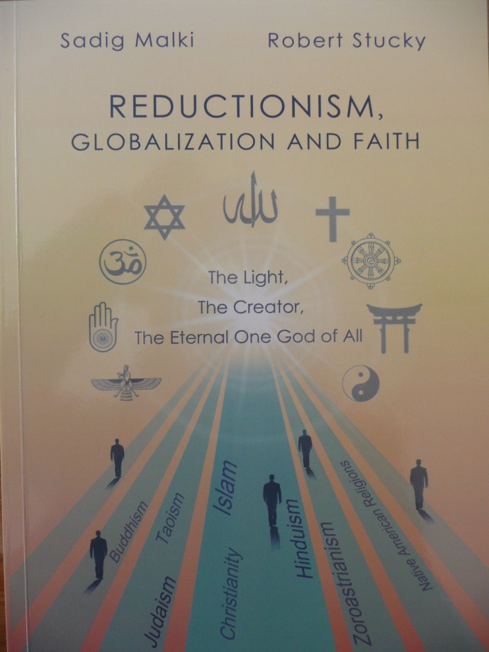 Reductionism, Globalization And Faith By Sadig Malki and Robert H. Stucky